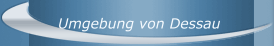 Umgebung von Dessau